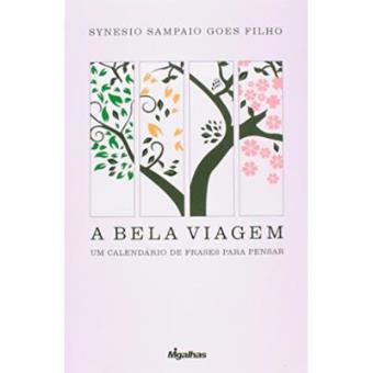 A Bela Viagem. Um Calendário De Frases Para Pensar - 1