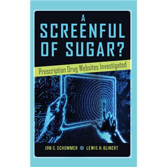 A Screenful Of Sugar Prescription Drug Websites Investigated Health Communication - 1