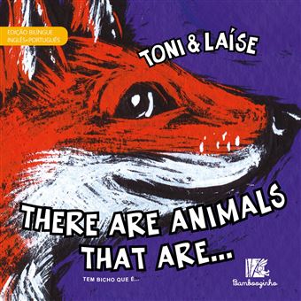THERE ARE ANIMALS THAT ARE -- Edicao Bilingue Ingles/Portugues - 1