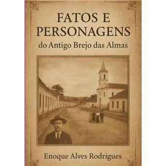 Fatos E Personagens Do Antigo Brejo Das Almas - 1