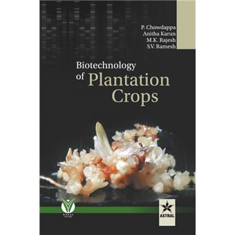 Biotechnology Of Plantation Crops - 1