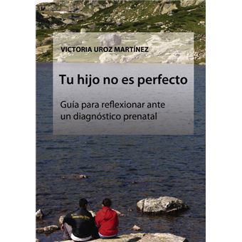 Tu Hijo No Es Perfecto - 1