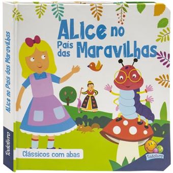 Clássicos Com Abas: Alice No País Das Maravilhas - 1