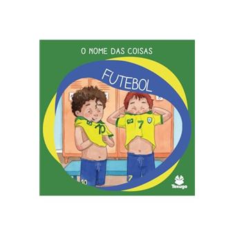 O Nome Das Coisas: Futebol - 1