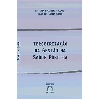 Terceirização Da Gestão Na Saúde Pública - 1