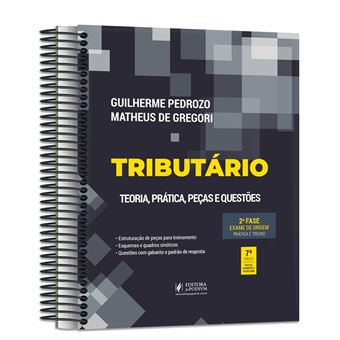 Tributário - 2A Fase Oab - Teoria, Prática, Peças E Questões - Especial 40O Exame De Ordem - 1