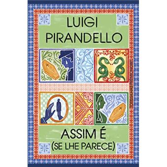 Assim É (Se Lhe Parece) - 1