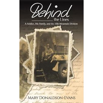 Behind The Lines A Soldier, His Family, And The 10Th Mountain Division - 1