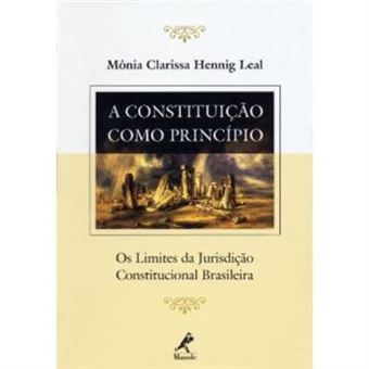 A Constituição Como Princípio. Os Limites Da Jurisdição. Constituição Brasileira - 1