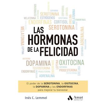 Las Hormonas De La Felicidad - 1