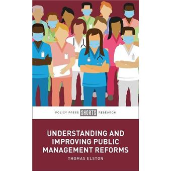 Understanding And Improving Public Management Reforms - 1