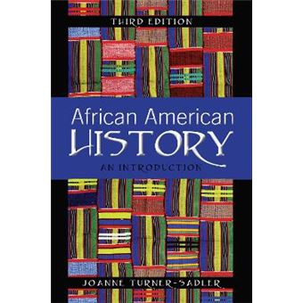 African American History An Introduction, Third Edition - 1
