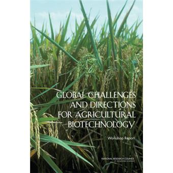 Global Challenges and Directions for Agricultural Biotechnology - Workshop Report - Paperback - 2008 - 1