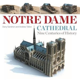 Notre Dame Cathedral Nine Centuries Of History - 1