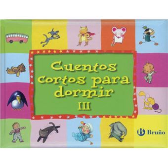 Cuentos Cortos Para Ir A Dormir Iii - 1