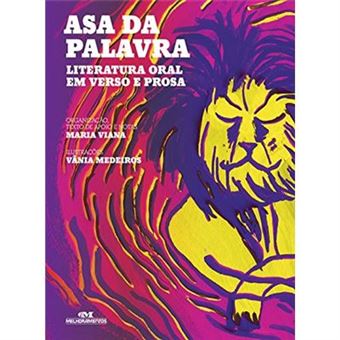 Asa Da Palavra. Literatura Oral Em Verso E Prosa - 1