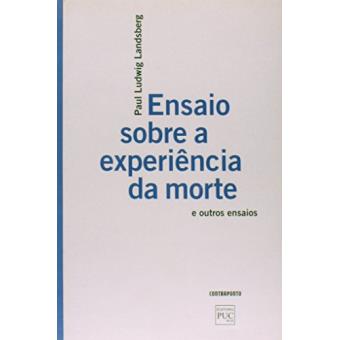 Ensaio Sobre a Experiência da Morte e Outros Ensaios - 1