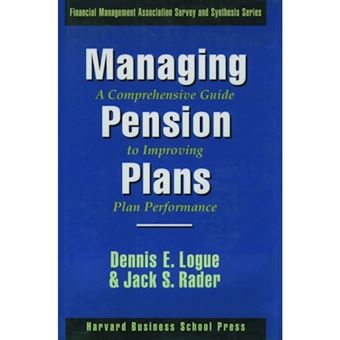Managing Pension Plans - A Comprehensive Guide to Improving Plan Performance - Hardback - 1997 - 1