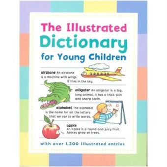 Illustrated Dictionary for Young Children - [Version Originale] - 1