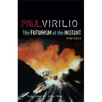 The Futurism of the Instant - Stop-Eject - Paperback - 2010 - 1