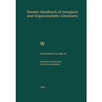 W Tungsten - Supplement Volume A4 Surface Properties. Electron Emission - Paperback - 2013 - 1