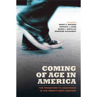 Coming of Age in America - The Transition to Adulthood in the Twenty-First Century - Paperback - 2011 - 1