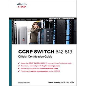 Ccnp Switch 642-813 Official Certification Guide - 1