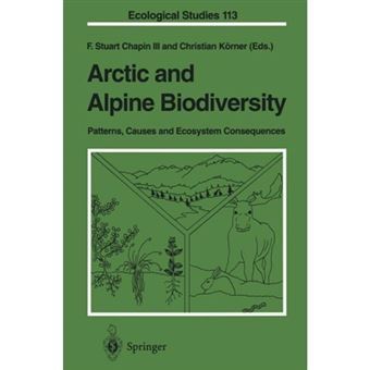 Arctic and Alpine Biodiversity: Patterns, Causes and Ecosystem Consequences - Paperback - 2012 - 1