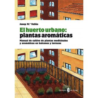 El Huerto Urbano: Plantas Aromáticas - 1