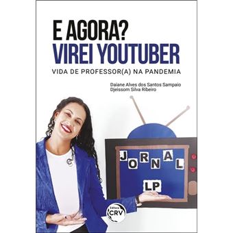 E Agora? Virei Youtuber Vida De Professor (A) Na Pandemia - 1
