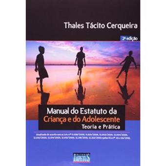 Manual Do Estatuto Da Criança E Do Adolescente. Teoria E Pratica - 1