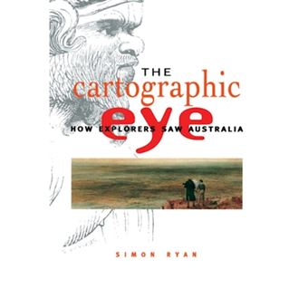The Cartographic Eye - How Explorers Saw Australia - Hardback - 1996 - 1