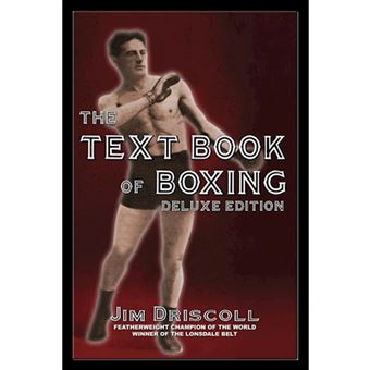 The Text Book of Boxing - The Deluxe Edition - Paperback - 2008 - 1