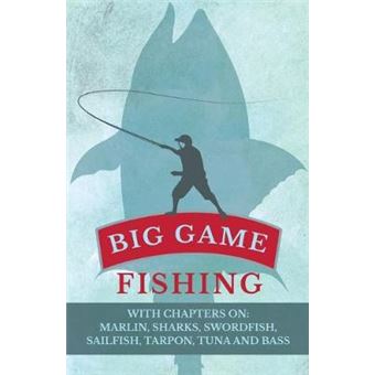 Big Game Fishing - With Chapters On - 1