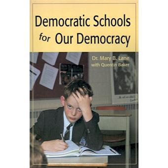 Democratic Schools for Our Democracy - Paperback / softback - 2001 - 1