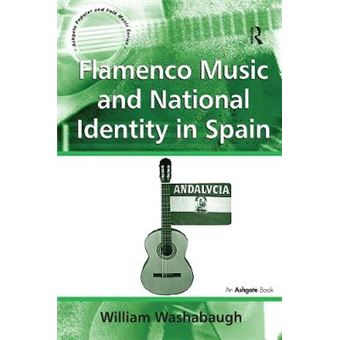 Flamenco Music and National Identity in Spain - Hardback - 2012 - 1