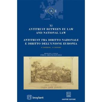 Antitrust Between Eu Law And National Law  Antitrust Fra Diritto Nazionale E Diritto Dell'Unione Europea - 1
