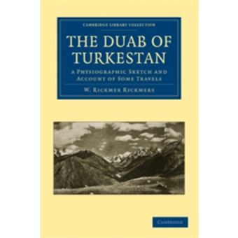 The Duab of Turkestan - A Physiographic Sketch and Account of Some Travels - Paperback - 2010 - 1