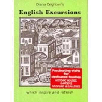Diana Crighton's English Excursions: Which Inspire and Refresh - 1