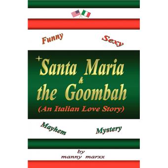 Santa Maria and the Goombah - Paperback / softback - 2005 - 1