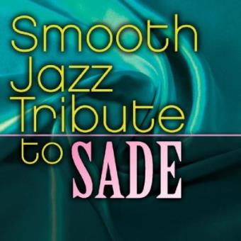 Smooth Jazz Tribute to Sade - 1