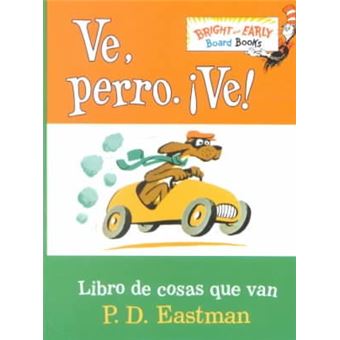 Ve, Perro. Ve! (Go, Dog. Go! Spanish Edition) - 1