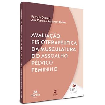 Avaliação Fisioterapêutica Da Musculatura Do Assoalho Pélvico Feminino - 1