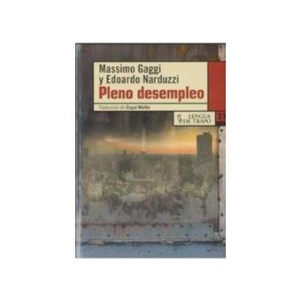 Pleno desempleo/ Full Unemployment - 1