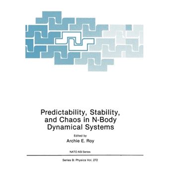 Predictability, Stability, and Chaos in N-Body Dynamical Systems - Paperback - 2012 - 1