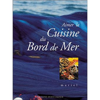 Aimer La Cuisine Du Bord De Mer - 1