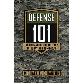 Defense 101 Understanding The Military Of Today And Tomorrow - 1