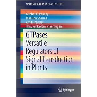 GTPases - Versatile Regulators of Signal Transduction in Plants - Paperback - 2014 - 1