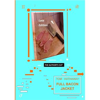 Full Bacon Jacket  The Authors Cut - 1