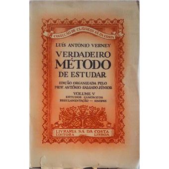 Verdadeiro método de estudar, estudos canónicos, regulamentação - sinopse [volume v]. - 1
